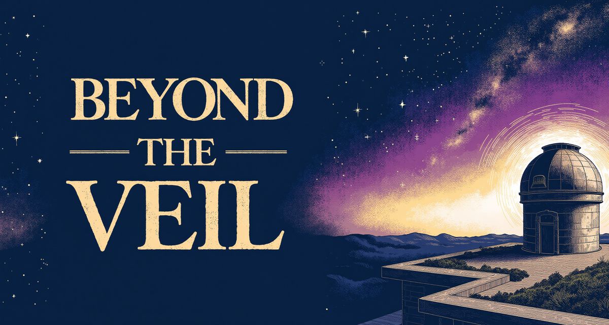 A wide editorial blog header titled BEYOND THE VEIL in gold serif typography with an observatory illustration, rendered in Stellar cosmic illustration style