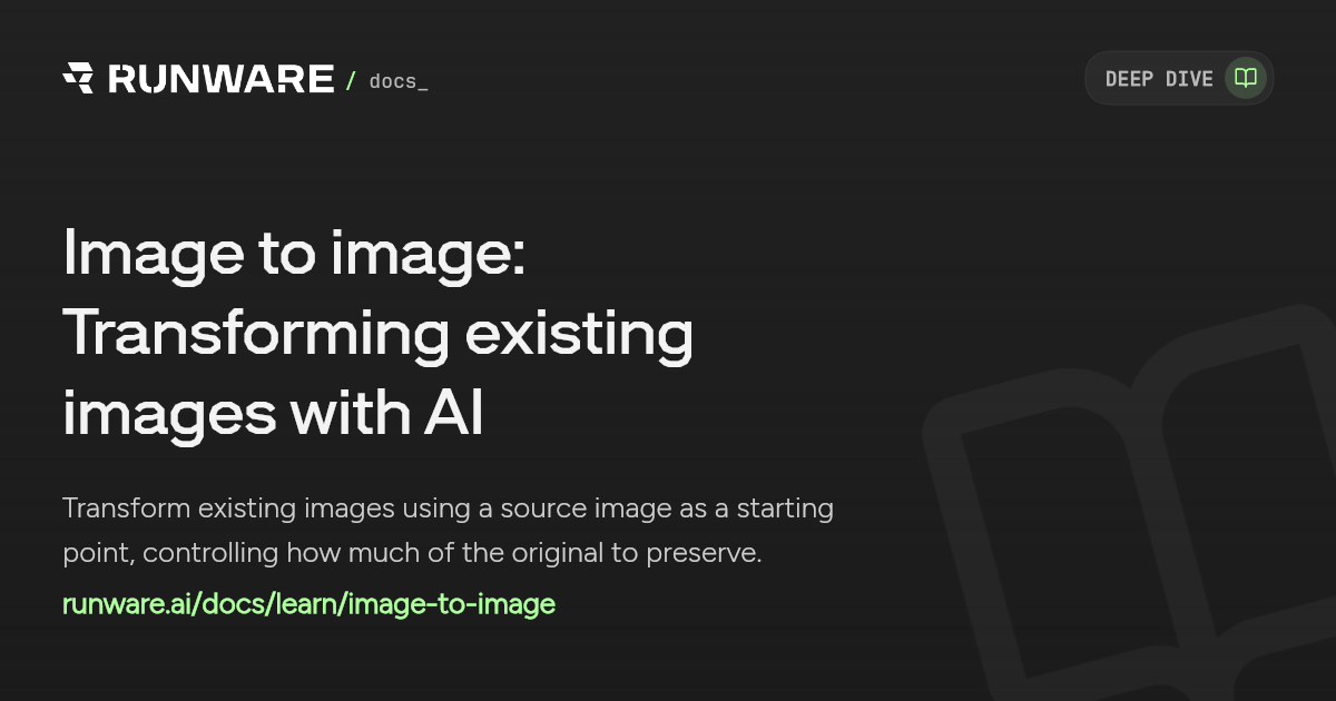 Image to image: Transforming existing images with AI | Runware Docs