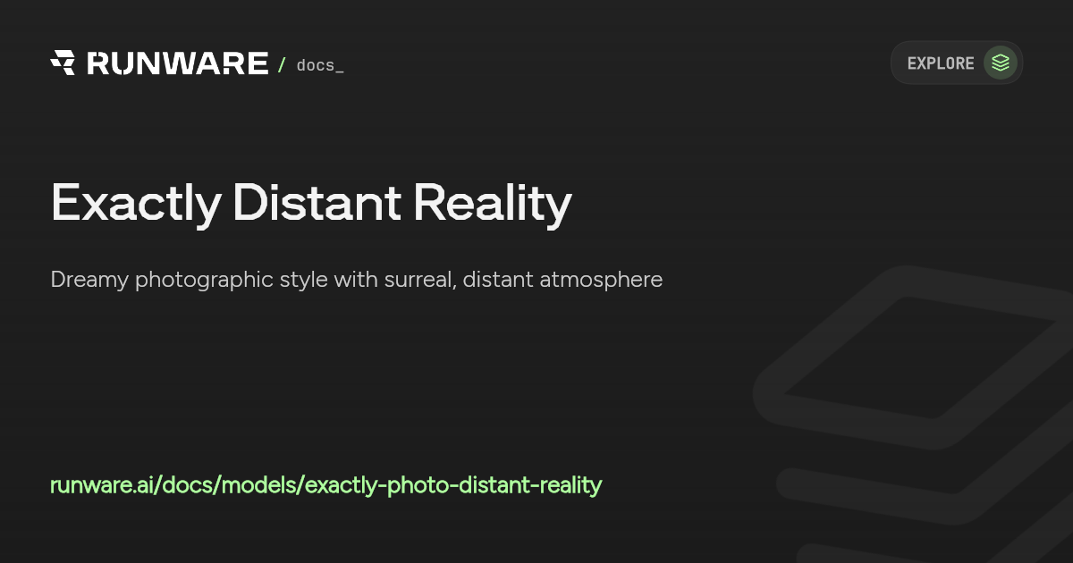 Exactly Distant Reality API | Runware Docs