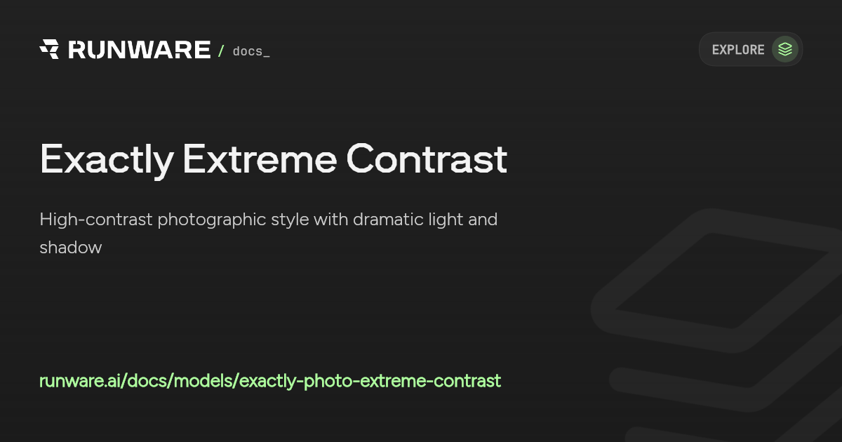 Exactly Extreme Contrast API | Runware Docs