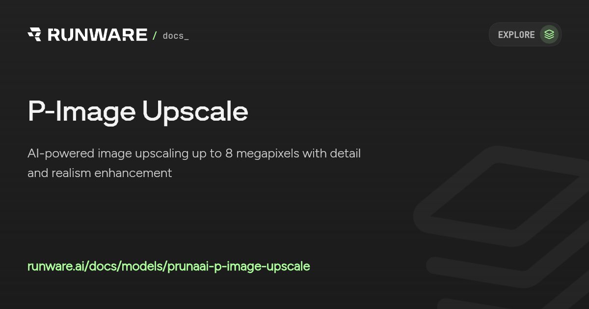 P-Image Upscale API Examples | Runware Docs