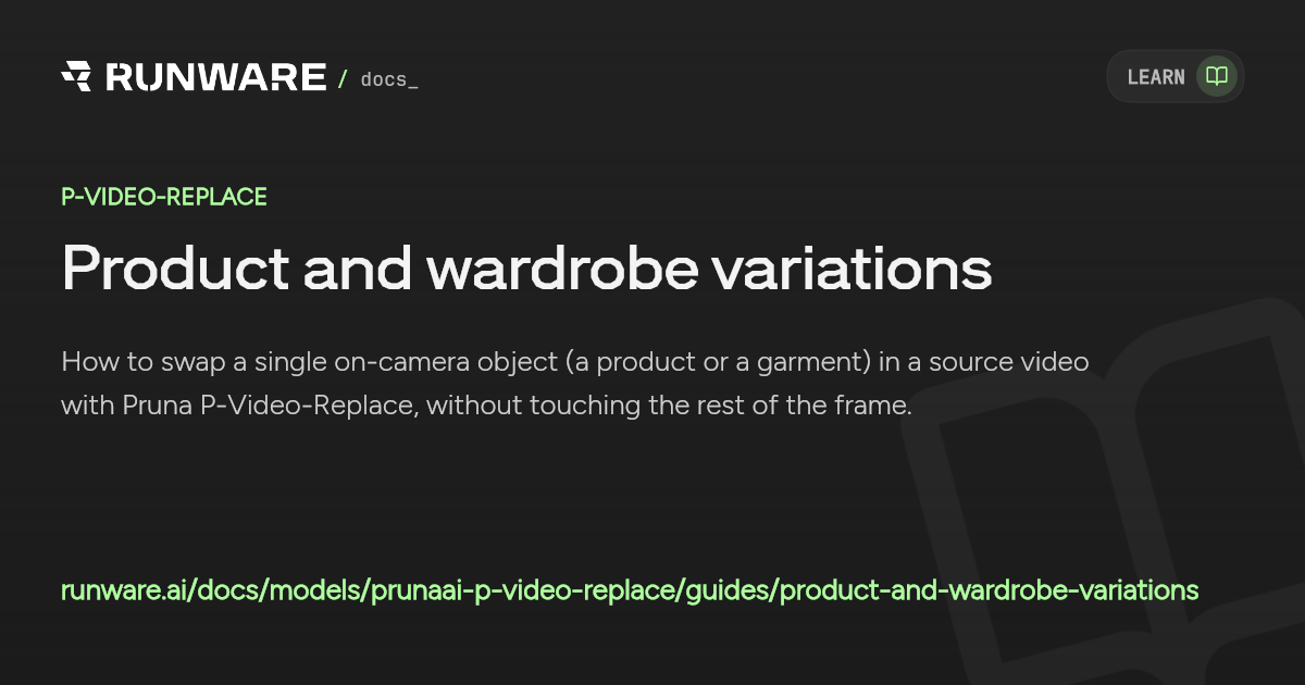 Product and wardrobe variations — P-Video-Replace API | Runware Docs