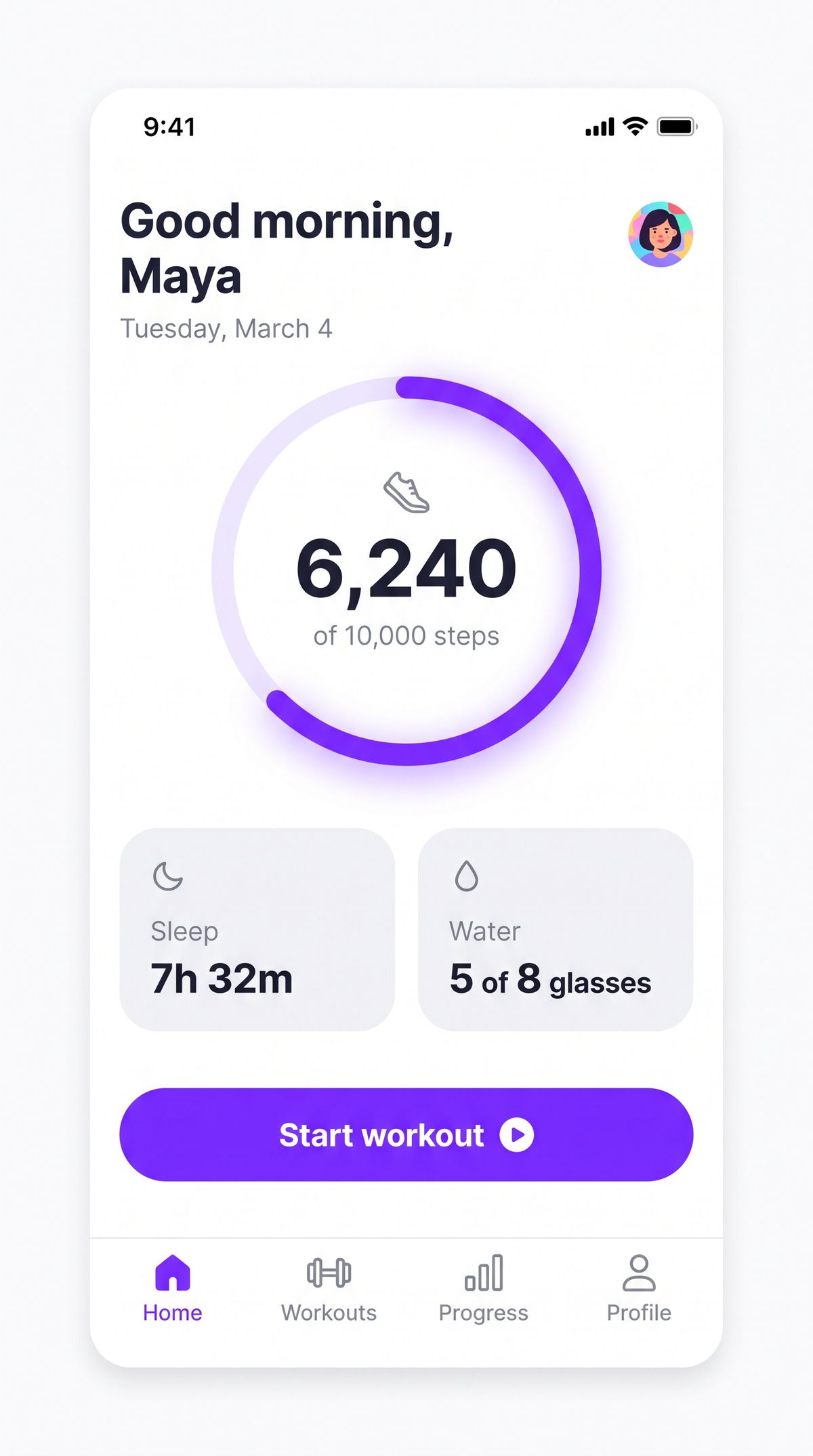 A light-theme fitness app screen with the greeting Good morning, Maya, a violet progress ring around 6,240 of 10,000 steps, a Sleep card reading 7h 32m, a Water card reading 5 of 8 glasses, a violet Start workout button, and a tab bar labeled Home, Workouts, Progress, and Profile