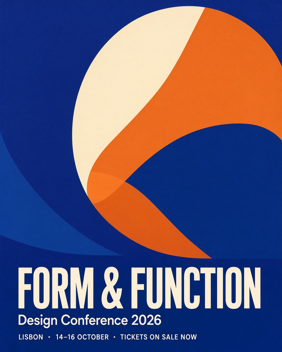 A cobalt blue conference poster with overlapping cream and orange shapes above the headline FORM & FUNCTION, the line Design Conference 2026, and a footer reading LISBON · 14–16 OCTOBER · TICKETS ON SALE NOW