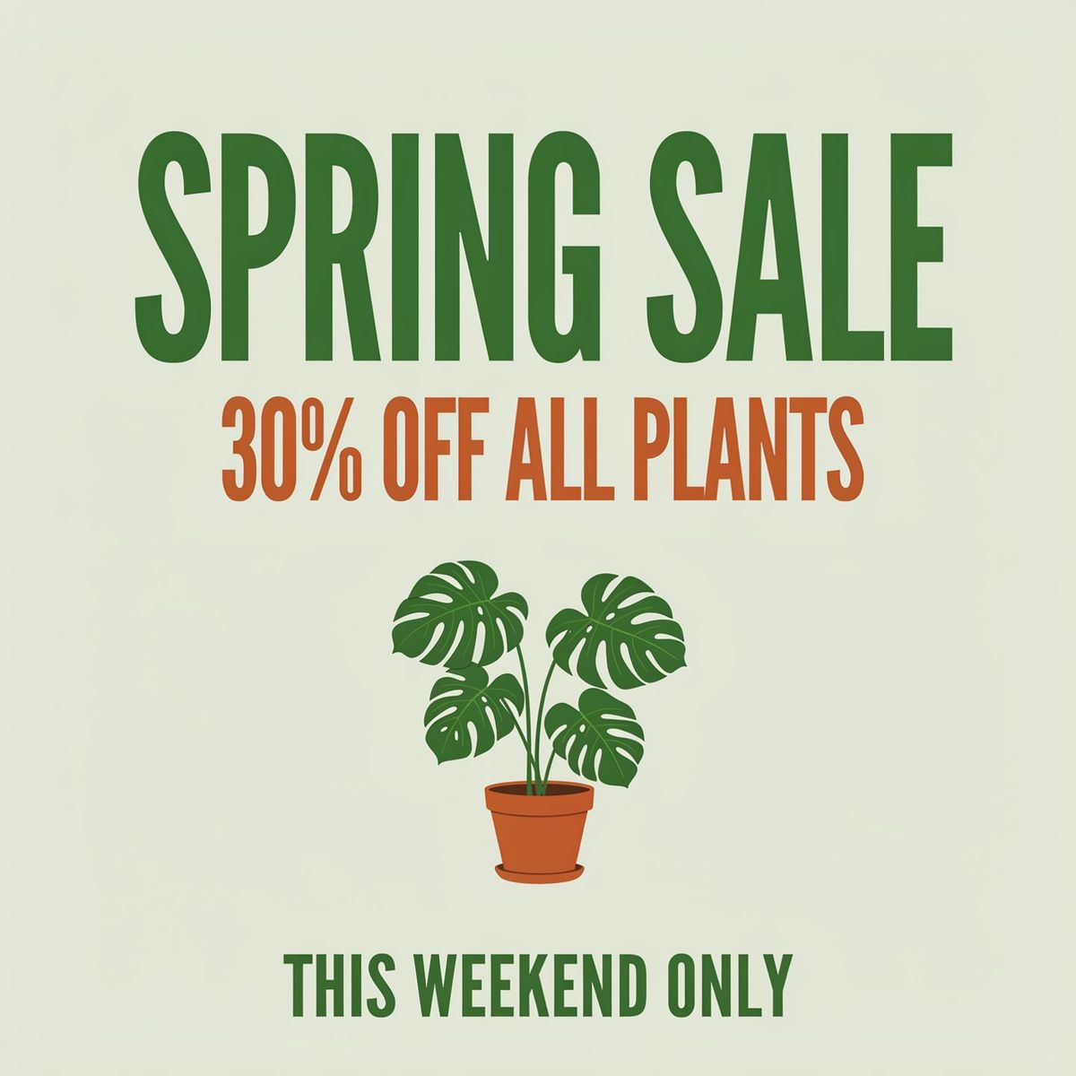 A sage square social graphic reading SPRING SALE, 30% OFF ALL PLANTS, with a monstera illustration and THIS WEEKEND ONLY