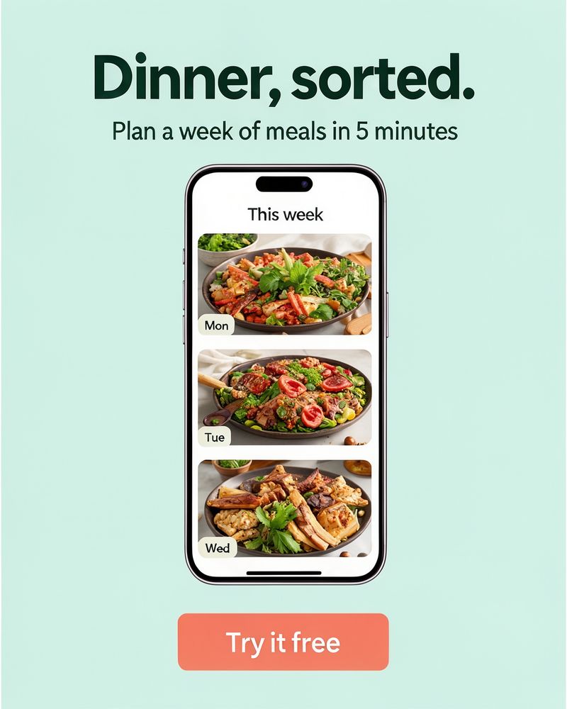 A mint green app ad with the headline Dinner, sorted. above the line Plan a week of meals in 5 minutes, a phone showing This week with three meals labeled Mon, Tue and Wed, and a coral Try it free button
